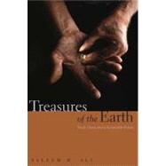 Treasures of the Earth : Need, Greed, and a Sustainable Future by Saleem H. Ali, 9780300167825
