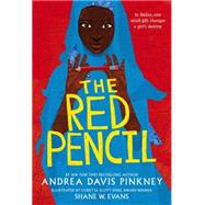 The Red Pencil by Pinkney, Andrea Davis; Evans, Shane W., 9780316247825