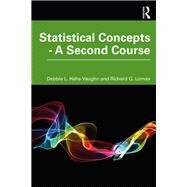 Statistical Concepts - A Second Course by Debbie L. Hahs-Vaughn; Richard G. Lomax, 9780429277825