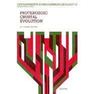 Proterozoic Crustal Evolution by Condie, 9780444887825