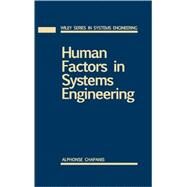 Human Factors in Systems Engineering by Chapanis, Alphonse, 9780471137825