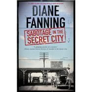 Sabotage in the Secret City by Fanning, Diane, 9780727887825