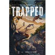 Trapped by Bodeen, S. A., 9781250027825