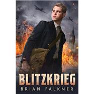 Blitzkrieg by Falkner, Brian, 9781338857825