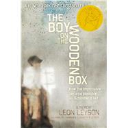 The Boy on the Wooden Box How the Impossible Became Possible . . . on Schindler's List by Leyson, Leon; Harran, Marilyn J.; Leyson, Elisabeth B., 9781442497825