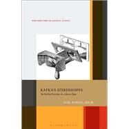 Kafka's Stereoscopes by Holm, Isak Winkel, 9781501347825