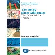 The Penny Share Millionaire by Magliolo, Jacques, 9781631577826