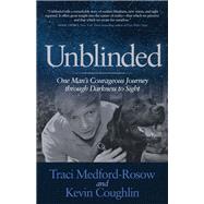 Unblinded by Medford-rosow, Traci; Coughlin, Kevin, 9781683507826