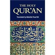The Holy Qur'an,Ali, Abdullah Yusuf,9781853267826
