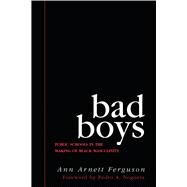 Bad Boys by Ferguson, Ann Arnett; Noguera, Pedro, 9780472037827