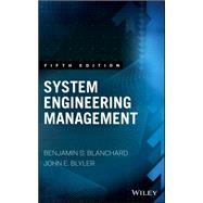 System Engineering Management by Blanchard, Benjamin S.; Blyler, John E., 9781119047827