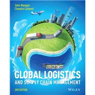 Global Logistics and Supply Chain Management by Mangan, John; Lalwani, Chandra, 9781119117827