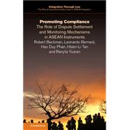 Promoting Compliance by Beckman, Robert; Bernard, Leonardo; Phan, Hao Duy; Tan, Hsien-li; Yusran, Ranyta, 9781316507827
