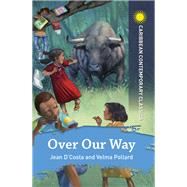 Over Our Way by Jean D'Costa; Velma Pollard, 9781398307827