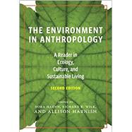 The Environment in Anthropology by Haenn, Nora; Harnish, Allison; Wilk, Richard, 9781479897827