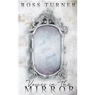Voices in the Mirror by Turner, Ross, 9781517647827