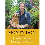 Gardening at Longmeadow by Don, Monty, 9781785947827