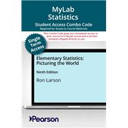 MyLab Statistics with Pearson eText (up to 18-weeks) + Print Combo Access Code for Elementary Statistics by Larson, Ron, 9780135427828