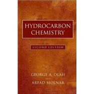 Hydrocarbon Chemistry by Olah, George A.; Moln?r, ?rp?d, 9780471417828