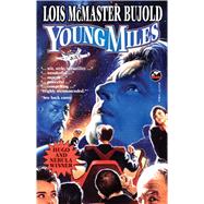 Young Miles by Bujold, 9780671877828