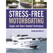 Stress-Free Motorboating by Wells, Duncan, 9781472927828