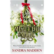 Mistletoe & Magic by Madden, Sandra, 9781500637828