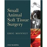 Small Animal Soft Tissue Surgery by Monnet, Eric, 9780813807829