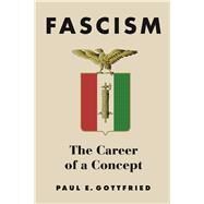 Fascism by Gottfried, Paul E., 9780875807829