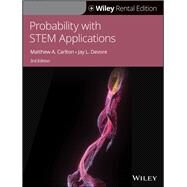 Probability with STEM Applications [Rental Edition] by Carlton, Matthew A.; Devore, Jay L., 9781119717829