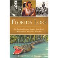 Florida Lore by Neile, Caren Schnur, 9781467137829
