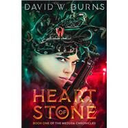 Heart of Stone by Burns, David W., 9781954907829