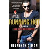 RUNNING HOT                 MM by DIMON HELENKAY, 9780062357830