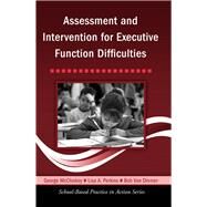 Assessment and Intervention for Executive Function Difficulties by McCloskey; George, 9780415957830