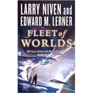 Fleet of Worlds by Niven, Larry; Lerner, Edward M., 9780765357830