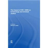 The Impact of HIV/AIDS on Criminology and Criminal Justice by Lanier,Mark M., 9780815397830