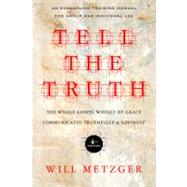Tell the Truth by Metzger, Will, 9780830837830