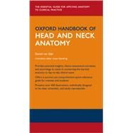 Oxford Handbook of Head and Neck Anatomy by van Gijn, Daniel R.; Dunne, Jonathan; Standring, Susan; Eccles, Simon, 9780198767831