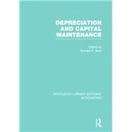 Depreciation and Capital Maintenance (RLE Accounting) by Brief; Richard P., 9780415707831