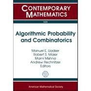 Algorithmic Probability and Combinatorics by Lladser, Manuel E.; Maier, Robert S.; Mishna, Marni; Rechnitzer, Andrew, 9780821847831