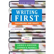 Writing First with Readings Paragraphs and Essays by Kirszner, Laurie G.; Mandell, Stephen R., 9781457667831