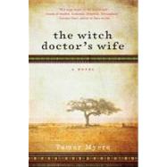 The Witch Doctor's Wife by Myers, Tamar, 9780061727832