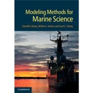 Modeling Methods for Marine Science by David M. Glover , William J. Jenkins , Scott C. Doney, 9780521867832
