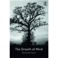 Growth of Mind by Symington,Neville, 9781138327832