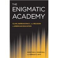 The Enigmatic Academy by Churchill, Christian J.; Levy, Gerald E., 9781439907832