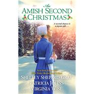 An Amish Second Christmas by Gray, Shelley Shepard; Johns, Patricia; Wise, Virginia, 9781496717832