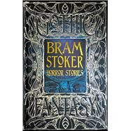 Bram Stoker Horror Stories by Stoker, Bram; Wynne, Catherine, Dr., 9781786647832