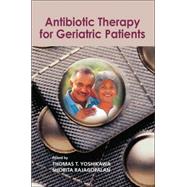 Antibiotic Therapy for Geriatric Patients by Yoshikawa; Thomas T., 9780824727833