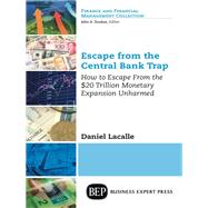 Escape from the Central Bank Trap by Lacalle, Daniel, 9781631577833