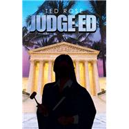 Judge Ed by Rose, Ted, 9781796087833