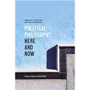 Political Philosophy, Here and Now Essays in Honour of David Miller by Butt, Daniel; Fine, Sarah; Stemplowska, Zofia, 9780198807834